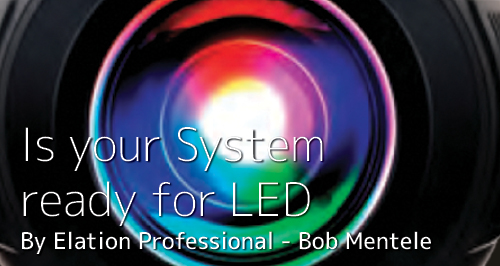  Is your System ready for LED