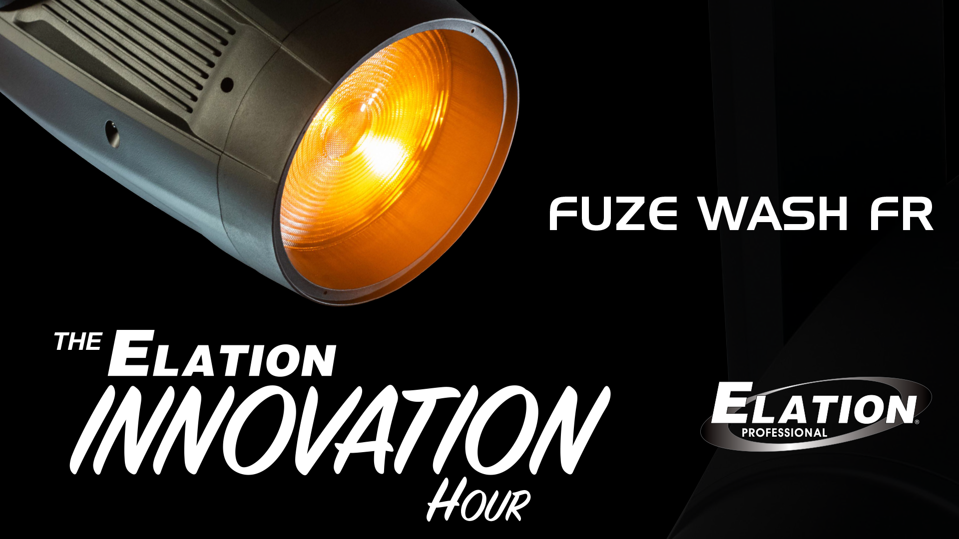 The Elation Innovation Hour Presents the Fuze Wash FR
